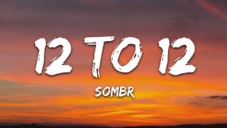Download lagu sombr - 12 to 12 (Lyrics) mp3 Download lagu sombr - 12 to 12 (Lyrics) mp3