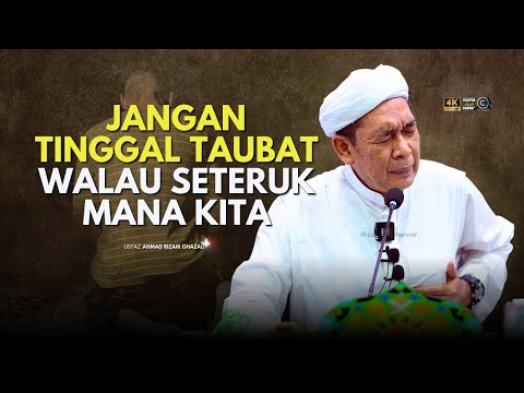 USTAZ AHMAD RIZAM - JANGAN TINGGAL TAUBAT