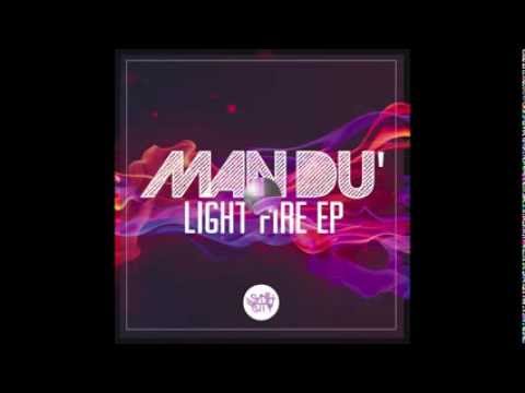 Man Du' - Light Fire (Feat. Meliss FX)