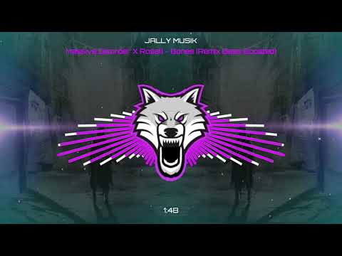 Massive Disorder X Rosell - Bones (Remix Bass Boosted)
