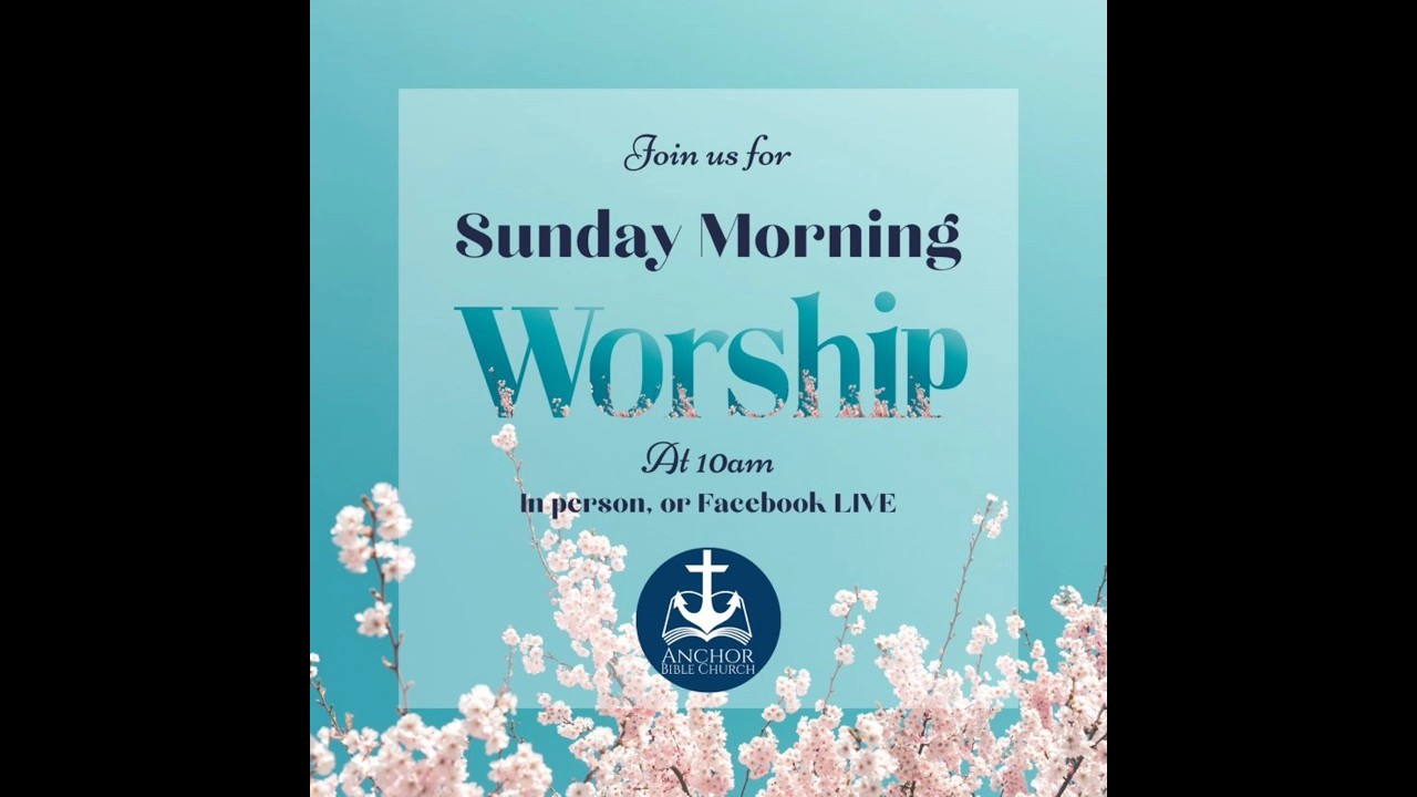 Anchor Bible Church: 04/23/2026: Bible Study