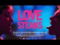 Love Steaks 2013 Full Movie A Unique Love Story Full Of Passion