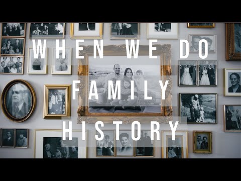 WHEN WE DO FAMILY HISTORY - original song by Angie Killian & Fen Frehner
