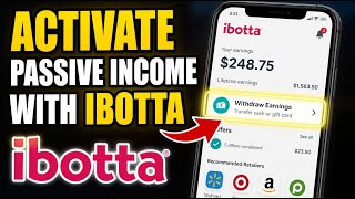 How to Activate Passive Income with Ibotta - Step By Step