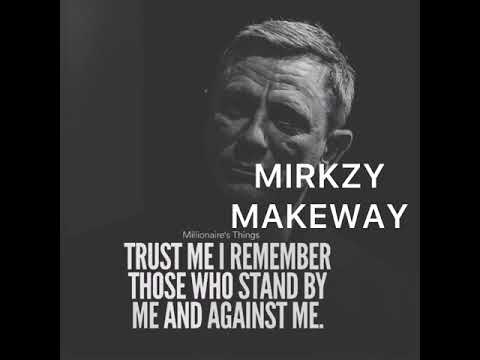 MIRKZY - MAKEWAY (OFFICIAL AUDIO)