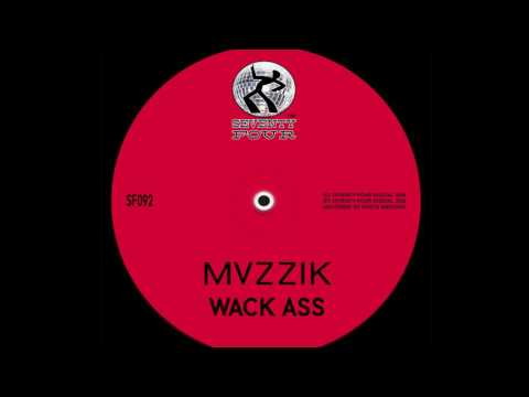 Mvzzik - Wack Ass (Original Mix)