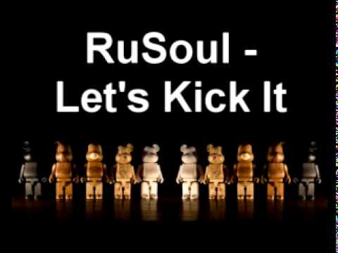 RuSoul - Let's kick it.mpg