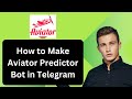 How To Make Aviator Predictor Bot In Telegram
