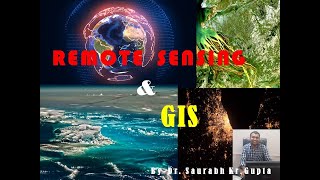 Essentials of Remote Sensing & GIS in Environmental Sciences(2021)
