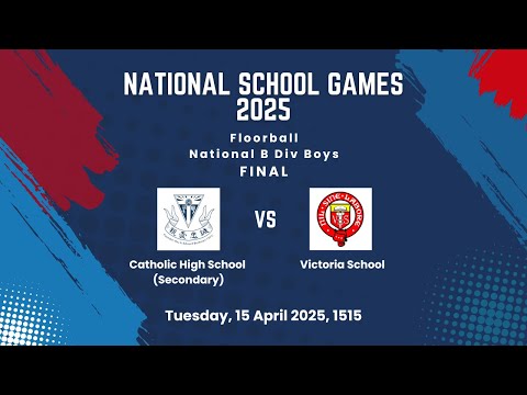 Catholic High School (Secondary) v Victoria School | Final Boys B'Div NSG 2025