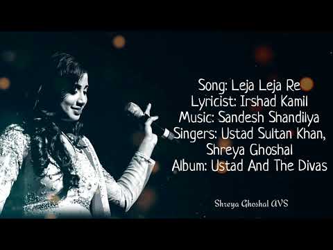 Leja Leja Re | Shreya Ghoshal, Ustad Sultan Khan | Lyrics AVS