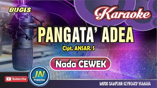 Download lagu Pangata Adea_Karaoke Bugis keyboard_Nada Cewek _nada wanita mp3