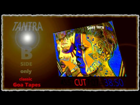 Tantra-B-side-CUT / Goa Tape