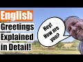 Learn English Greetings - English Greetings Explained in Detail