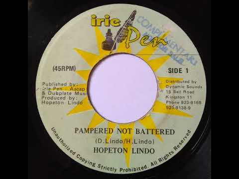 Hopeton Lindo - Pampered Not Battered / Irie Pen