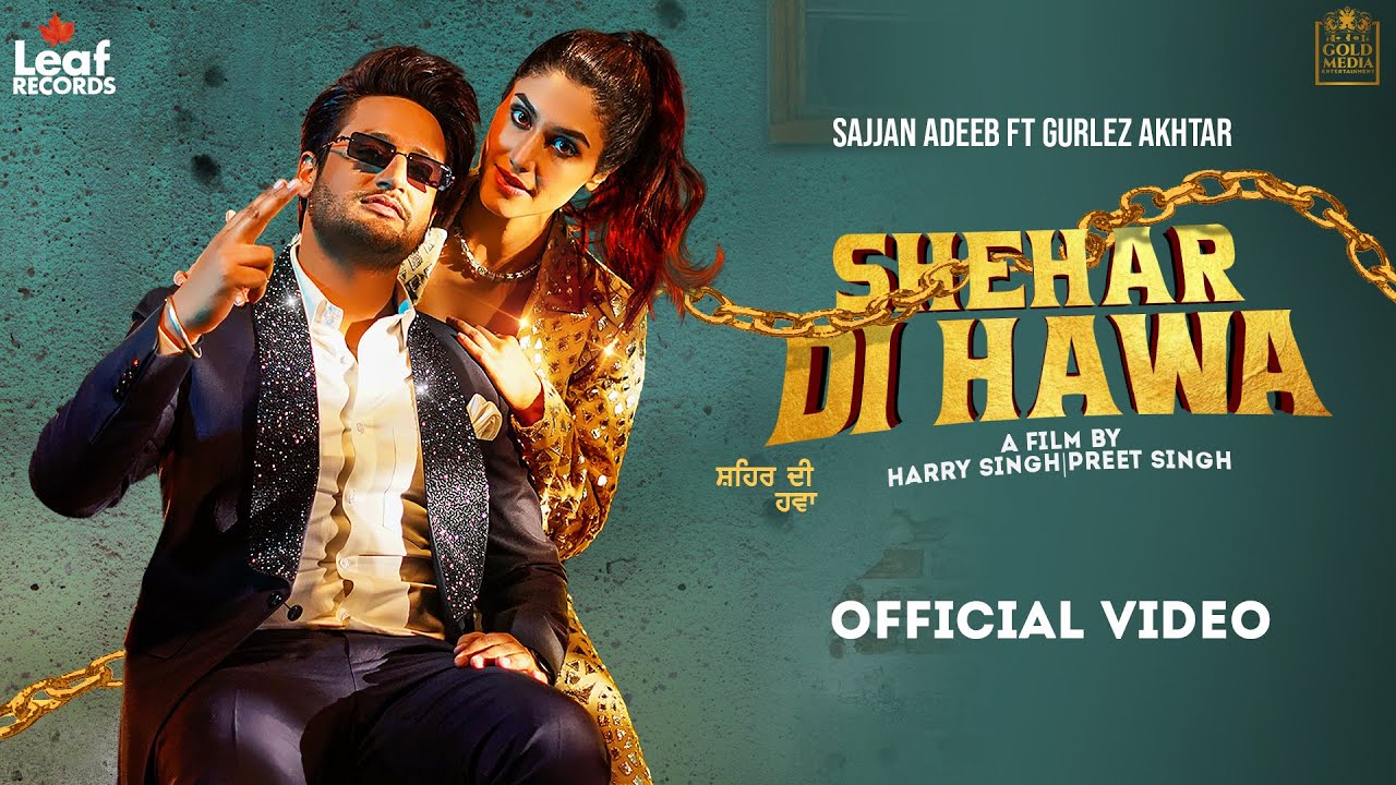 Shehar Di Hawa Lyrics by Sajjan Adeeb ft Gurlez Akhtar