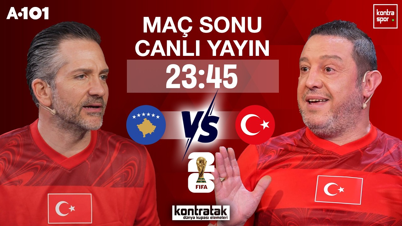 🔴 CANLI | Kosova - Türkiye Maç Sonu | Nihat Kahveci, Nebil Evren | Kontratak