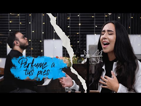Perfume a tus Pies - En Espíritu Y En Verdad | Saray Melendez