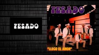 El Día Que Me Acaricies Lloraré Grupo Pesado.