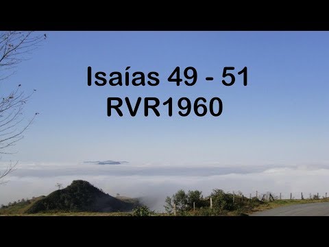 La Biblia en un año/Isaías 49 - 51 (Audio, Letra) Día 295