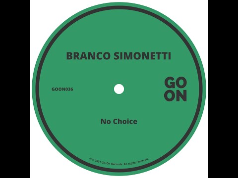 Branco Simonetti - No Choice (Original Mix)