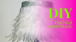 How to Make Feather Lamp Shade