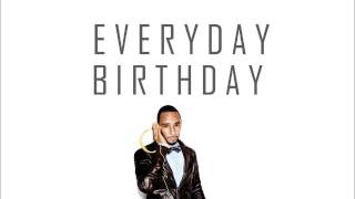 Swizz Beatz feat. Chris Brown &amp; Ludacris - Everyday Birthday (HQ)