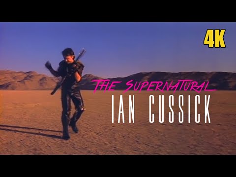 Ian Cussick | The Supernatural | 1983 | Music Video 4K