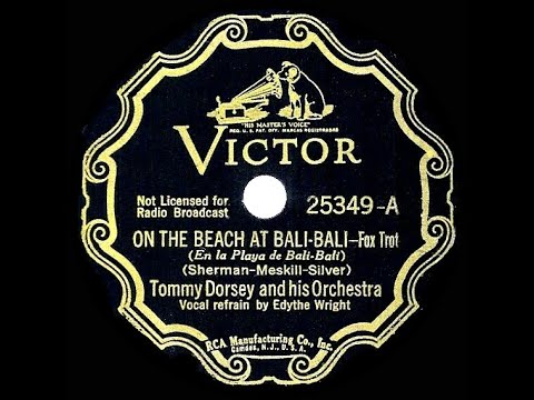 1936 Tommy Dorsey - On The Beach At Bali-Bali (Edythe Wright, vocal)
