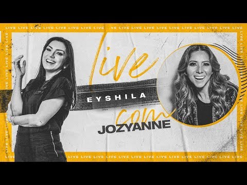 LIVE | SOBRE ESPERANÇA, SUPERAÇÃO | EYSHILA & JOZYANNE