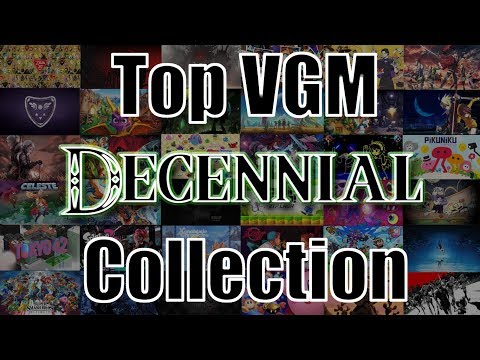 Top VGM Decennial Collection