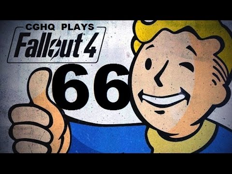 Fallout 4 Pt.66 | Walkthrough Gameplay w/CGHQ | 1080p HD PC