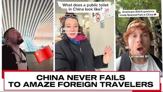 China Never Fails to Amaze: Foreign Travelers Share Their Best Moments 🇨🇳