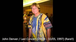 John Denver / Last Concert [10/05/1997] (HQ)