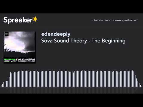 Sova Sound Theory - The Beginning