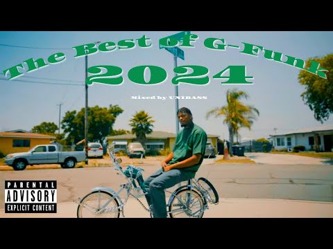 G-Funk 2025 Mix "The Best Of G-Funk 2024"