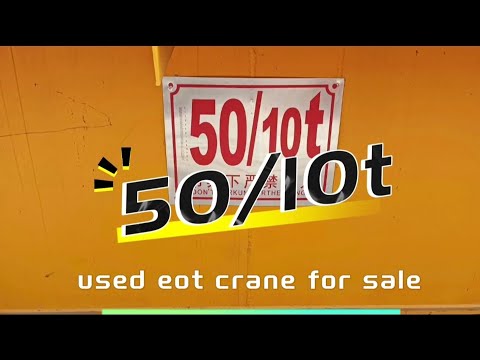 50 ton used eot crane for sale
