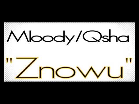 Młoody/Qsha-Znowu