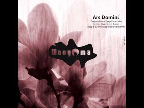ARS Domini: Deeper (Down Deep Piano Mix)