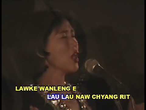 Law Ke Wan Leng, Ka - Kumgyi Naw Awng, Hkawn - Hpauyam Roi Tawng