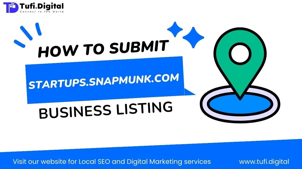 📍 A Beginner's Guide to Creating a Business Listing on (startups.snapmunk.com) | Tufi Digital