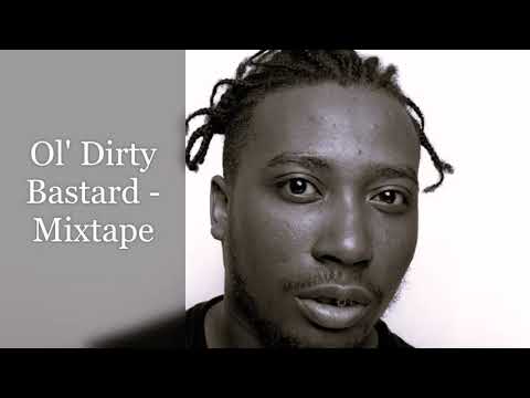 Ol' Dirty Bastard - Mixtape (feat. Missy Elliott, DJ Premier, Ghostface Killah, The RZA, U-God...)