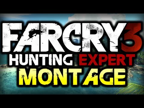 Far Cry 3: Hunting Expert! - BEST MOMENTS MONTAGE! - (Funny Moments)