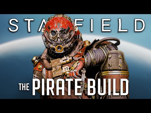 Starfield Builds - BEST Pirate Build - Scourge of the Stars, Raiding, Smuggling & Space Combat