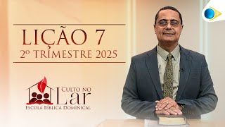 EBD CULTO | 07ª LIÇÃO: “EU SOU A RESSURREIÇÃO E A VIDA”