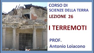 CORSO DI SCIENZE DELLA TERRA - IV Liceo - Lezione 26 - I TERREMOTI