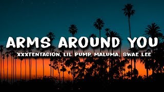 XXXTENTACION &amp; Lil Pump - Arms Around You (Lyrics) ft. Maluma &amp; Swae Lee