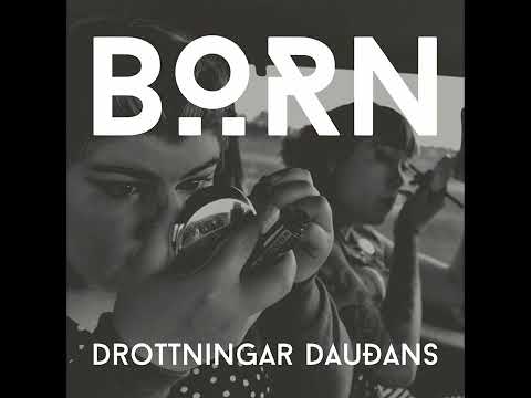 Börn - Drottningar Dauðans (Full Album)