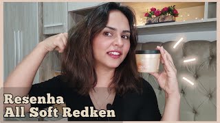 Resenha All Soft Redken