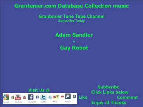 Adam Sandler - Gay Robot